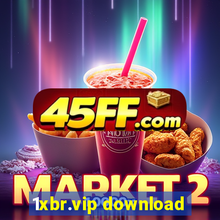 1xbr.vip download